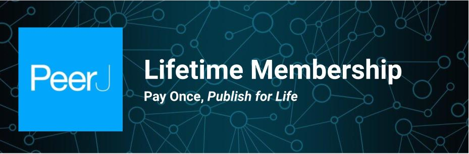 PeerJ Lifetime Membership – Pay Once, Publish for Life