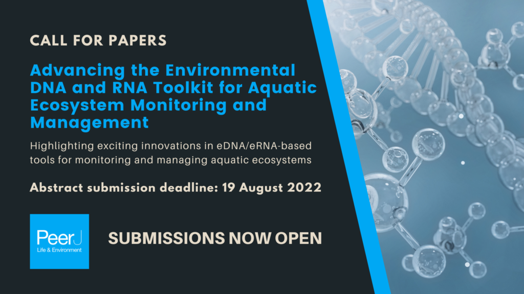 Call For Papers: Advancing The Environmental DNA And RNA Toolkit For ...